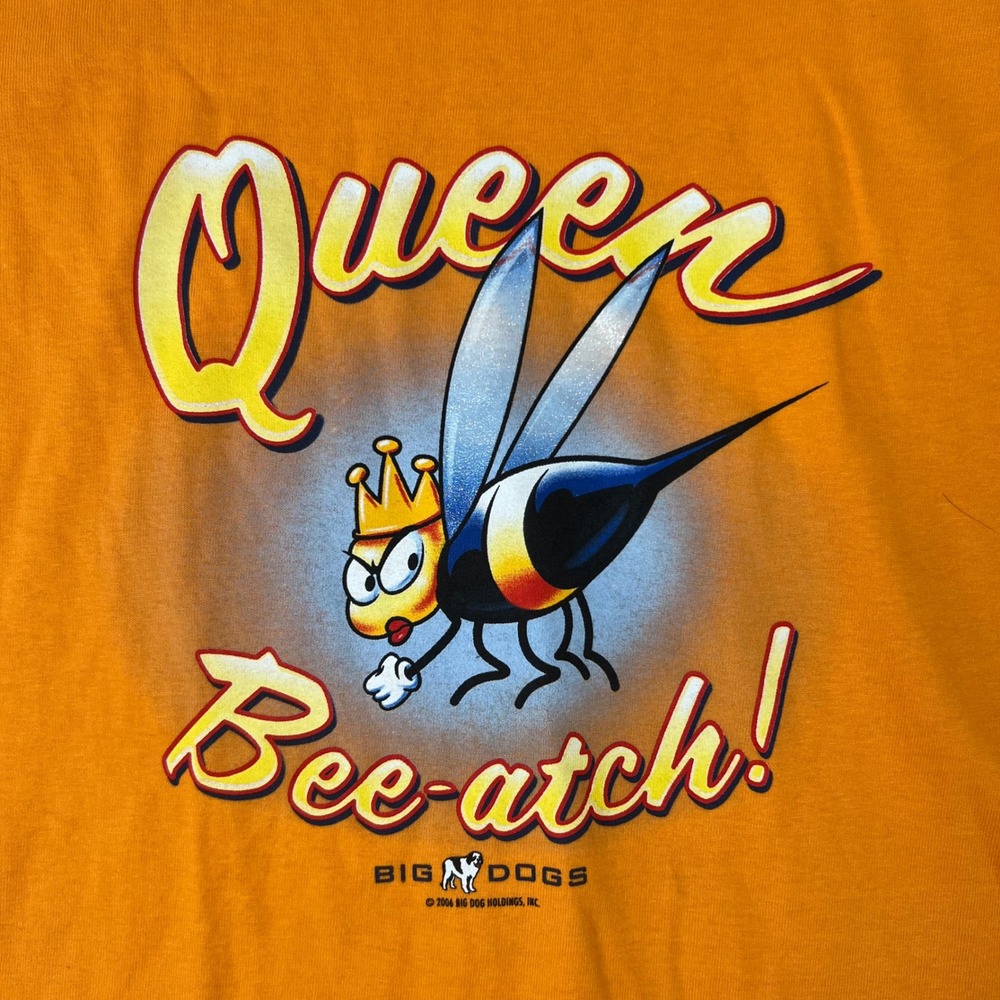 Vintage 2006 Big Dogs T Shirt Men's XL Orange Queen Bee-atch Graphic Tee Y2K